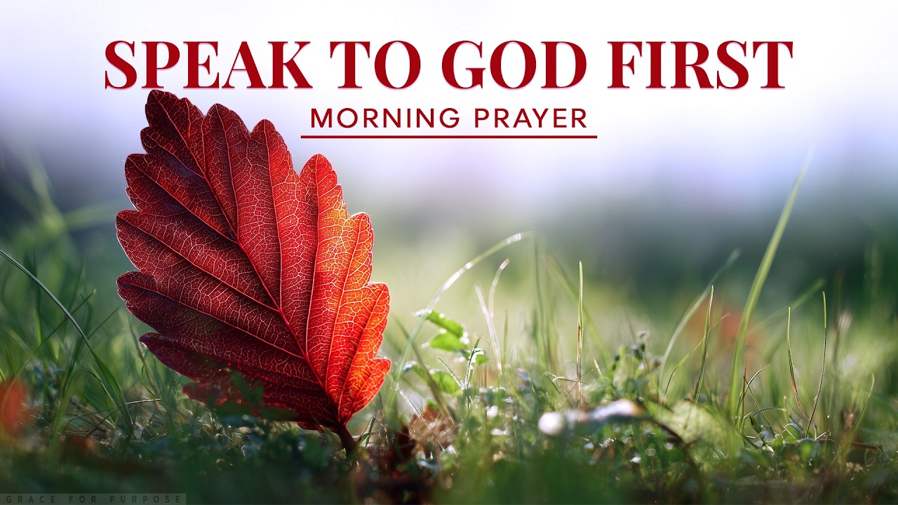 Pray God's Word First Every Morning | A Blessed Morning Prayer