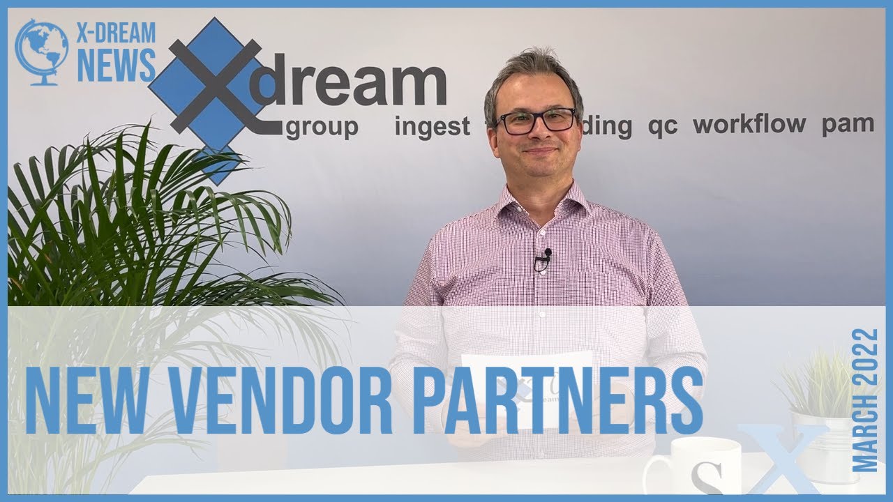 New Vendor Partners | x-dream.news | March 2022