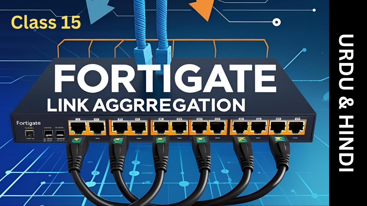 How to Configure Link Aggregation in FortiGate Firewall | Step-by-Step Guide Class 15