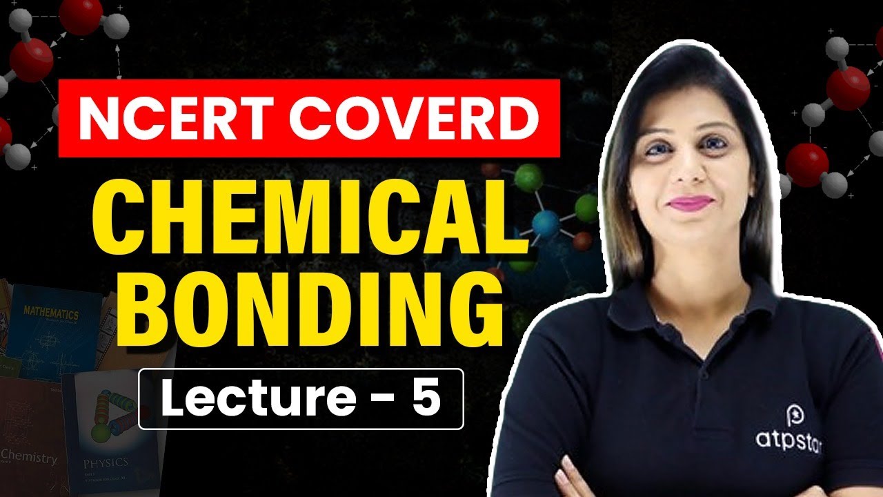 Chemical Bonding Class 11 | Inorganic Chemistry | JEE & NEET | Poonam Lakhani Ma'am | ATP STAR