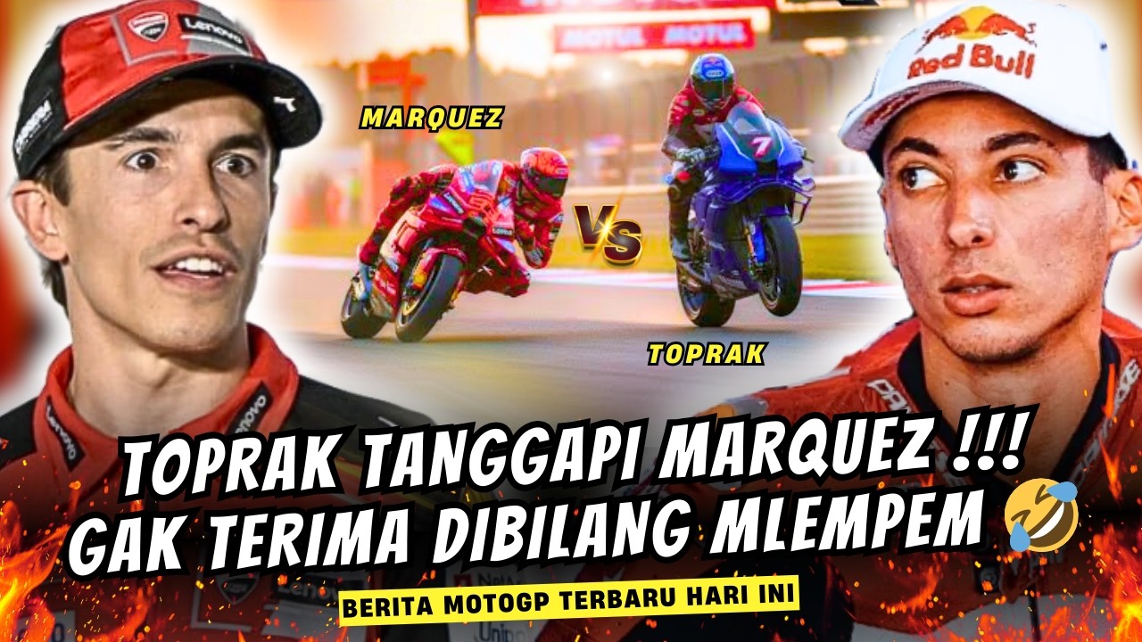 BIKIN KOCAKK🤣TOPRAK UNGKAP SEMUANYA😱BERITA MOTOGP HARI INI