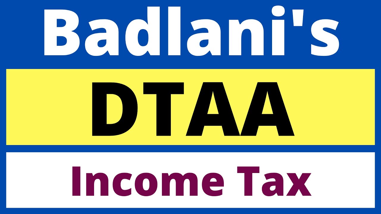 Income Tax: DTAA: Double Taxation Avoidance Agreement: Lecture 1