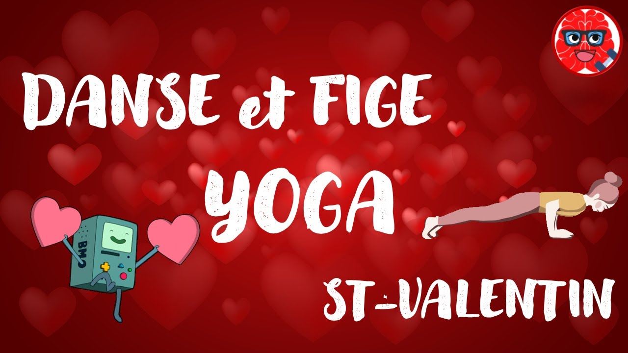 BRAIN BREAK - FREEZE DANCE ST-VALENTIN (FRENCH) DPA/APQ