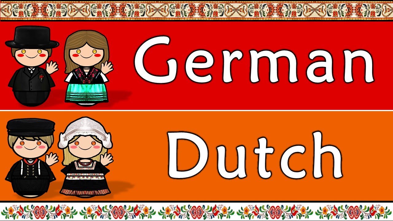GERMAN & DUTCH