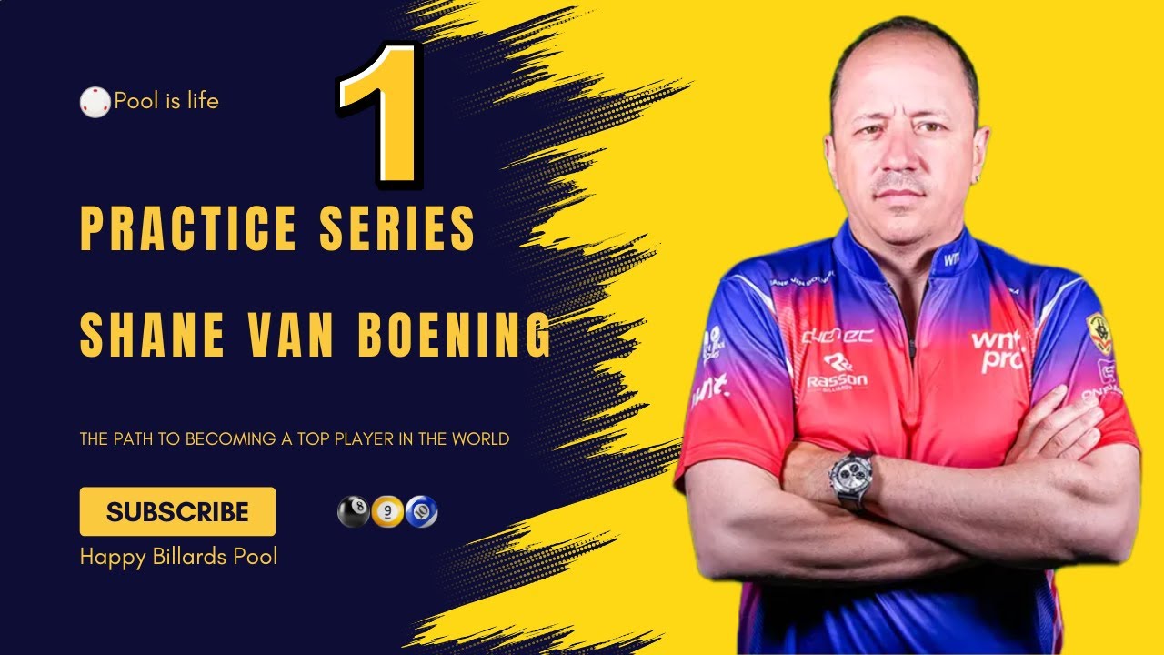 Shane Van Boening's Practice : The Road to World No. 1 (Part 1) - Where Legends Are Made!
