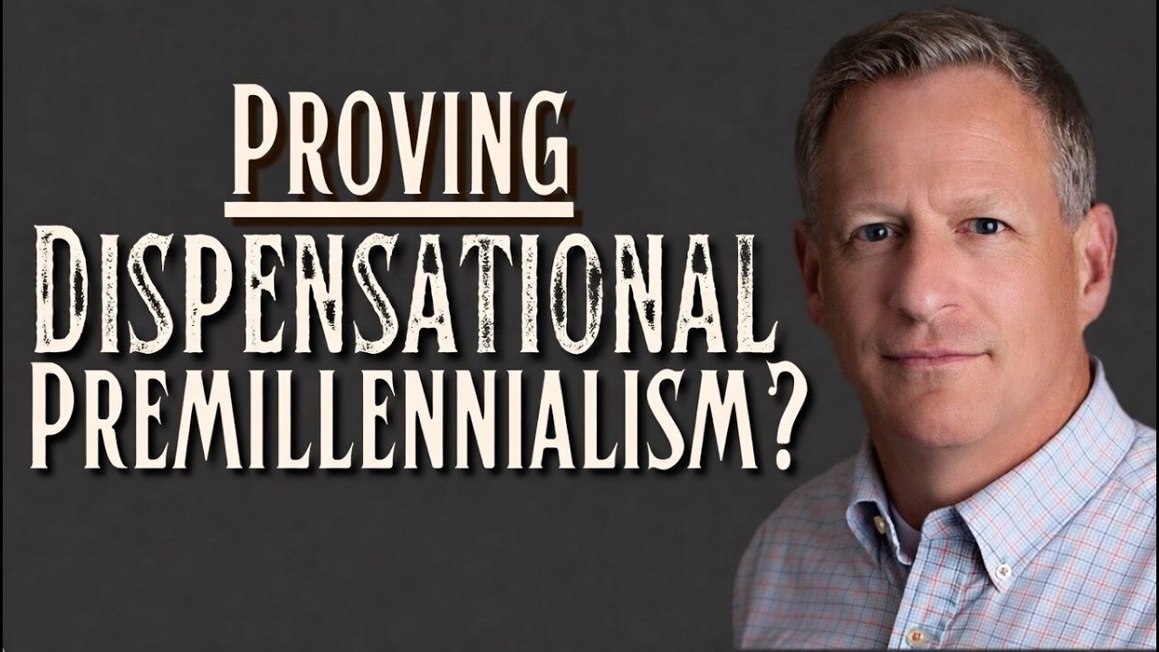 Why Dispensational Premillennialism?  (Interview with Todd Hampson)