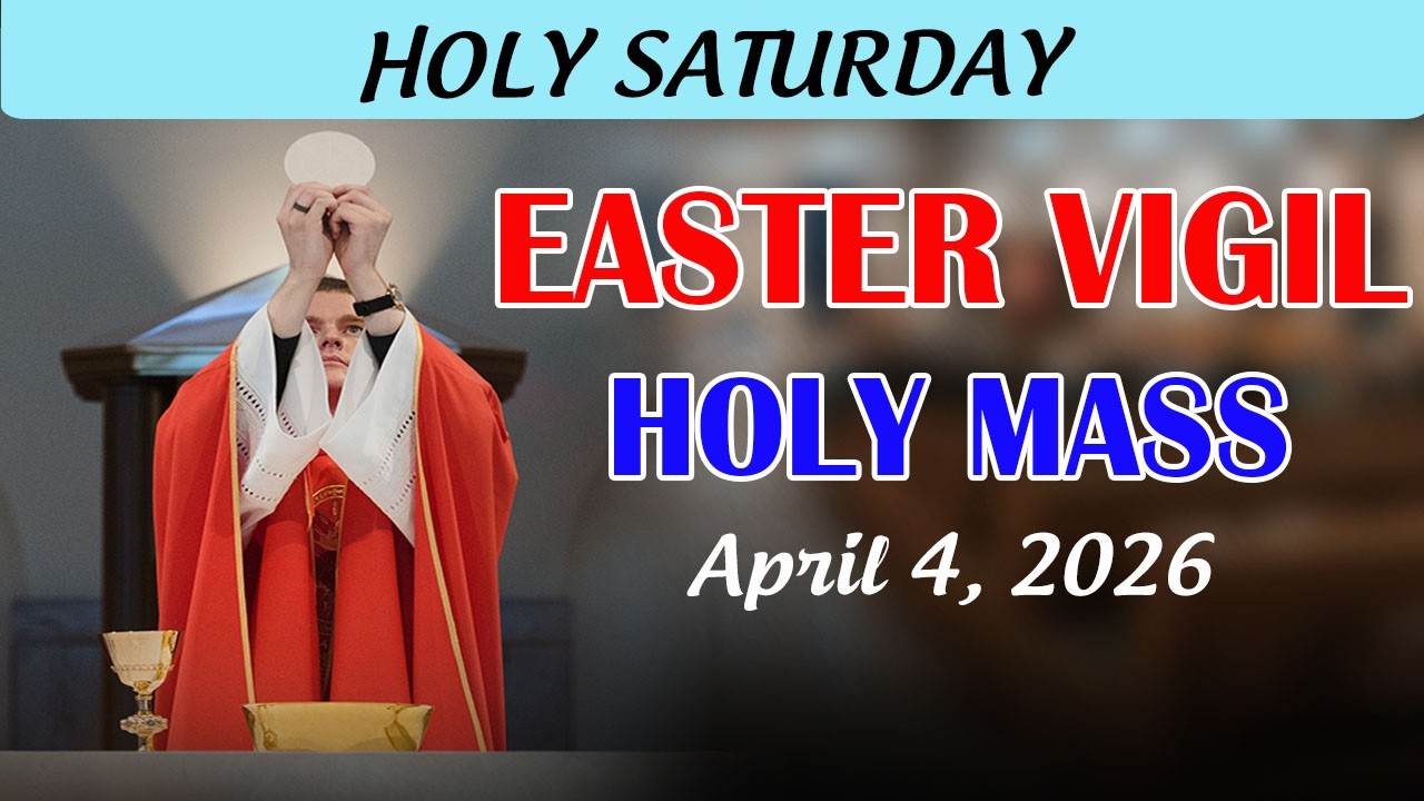 HOLY SATURDAY EASTER VIGIL Catholic Mass Today | Daily TV Mass, Saturday April 4, 2026