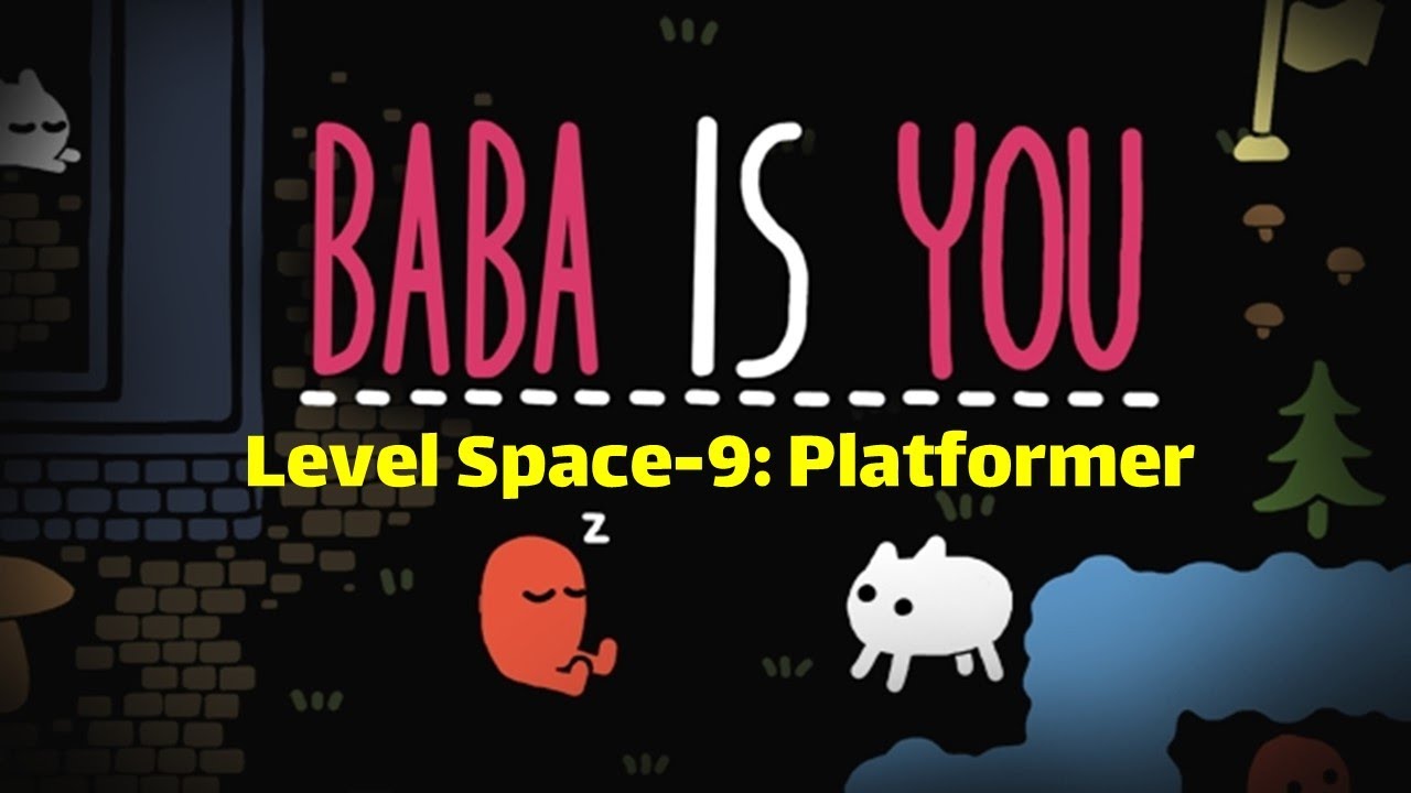 Baba Is You -Level Space-9: Platformer