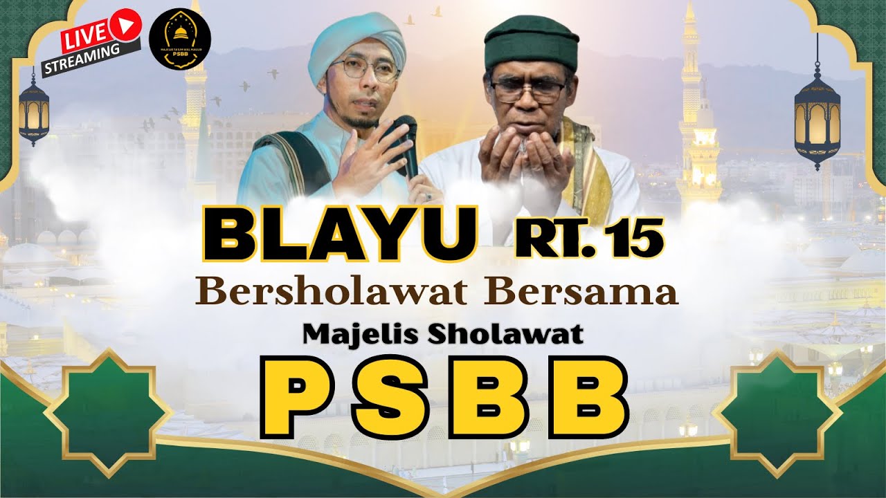 🔴  LIVE  BLAYU  RT 15  BERSHOLAWAT BERSAMA MAJELIS PAGUYUPAN SHOLAWAT BLAYU BERSATU ( PSBB )