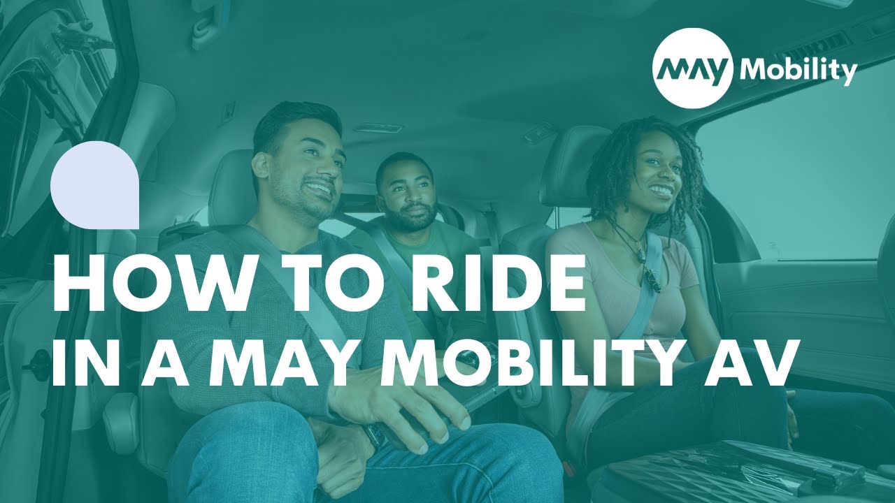 How to Ride in a May Mobility Autonomous Vehicle