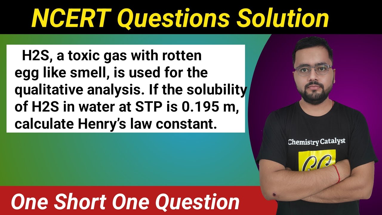 H2S, a toxic gas with rotten egg like smell, is used for the qualitative analysis. If the solubility