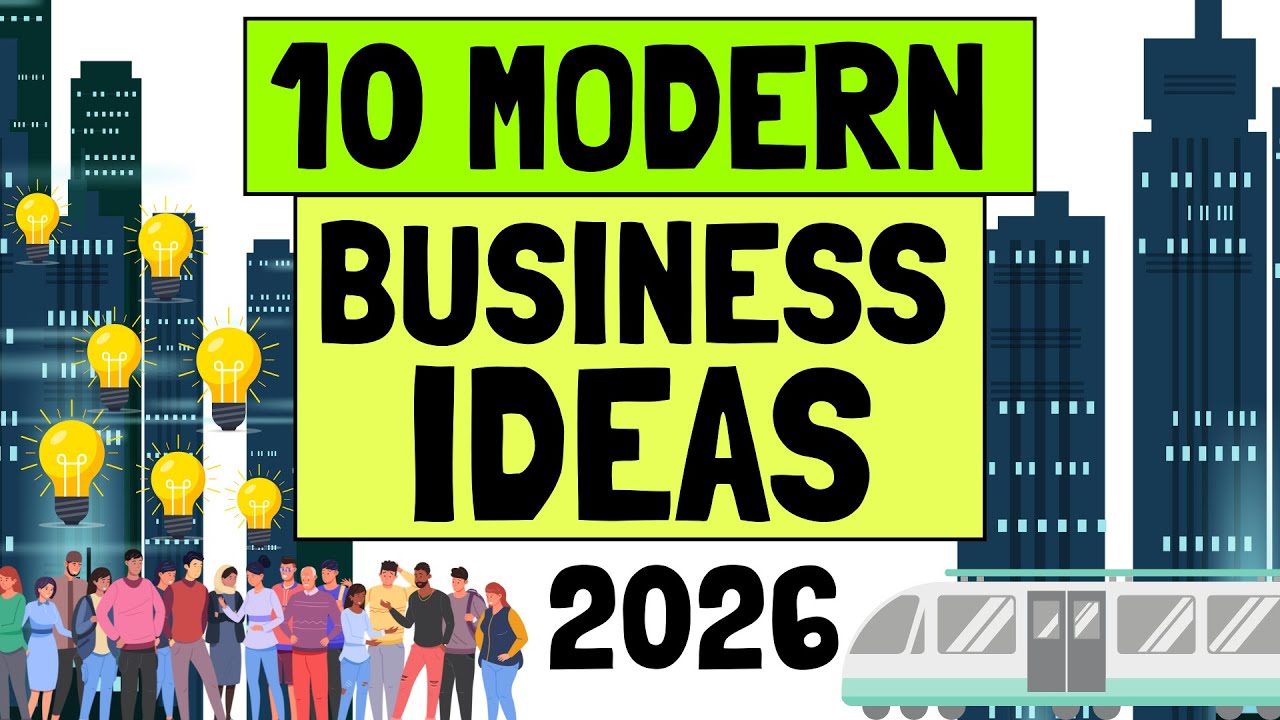 10 Modern Business Ideas to Start Your Own Business in 2026