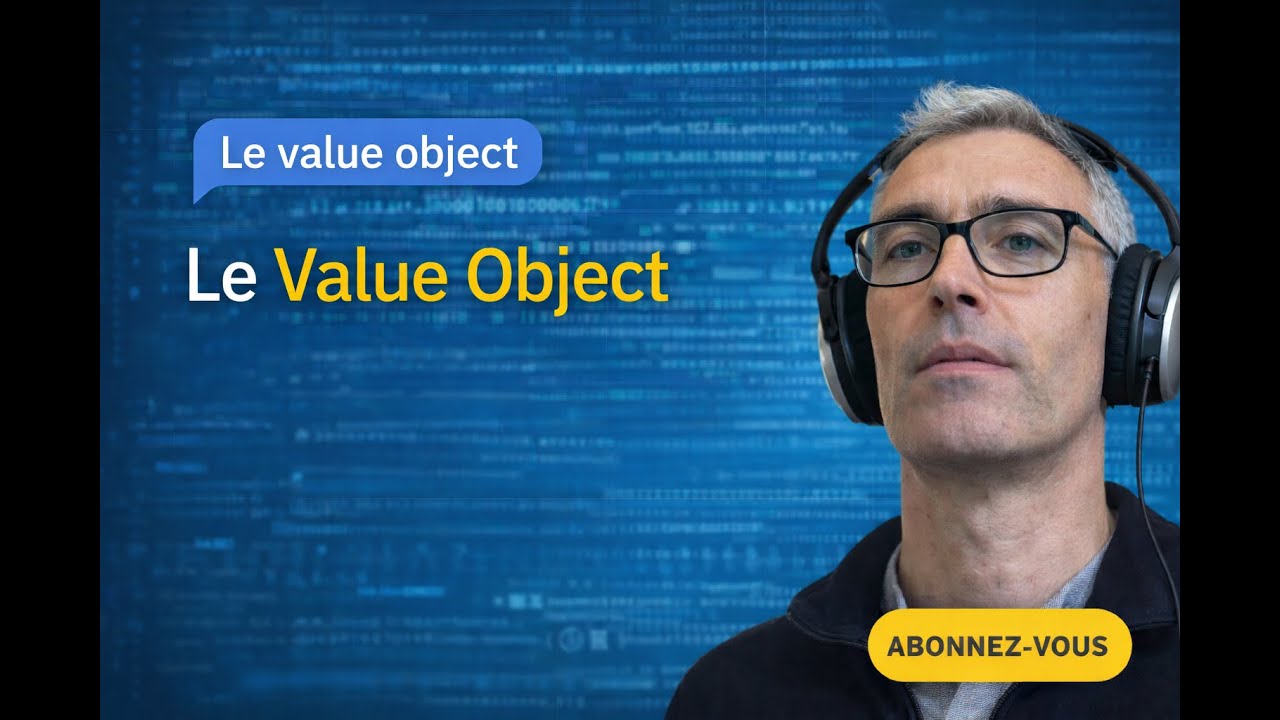 Comprendre le Value Object