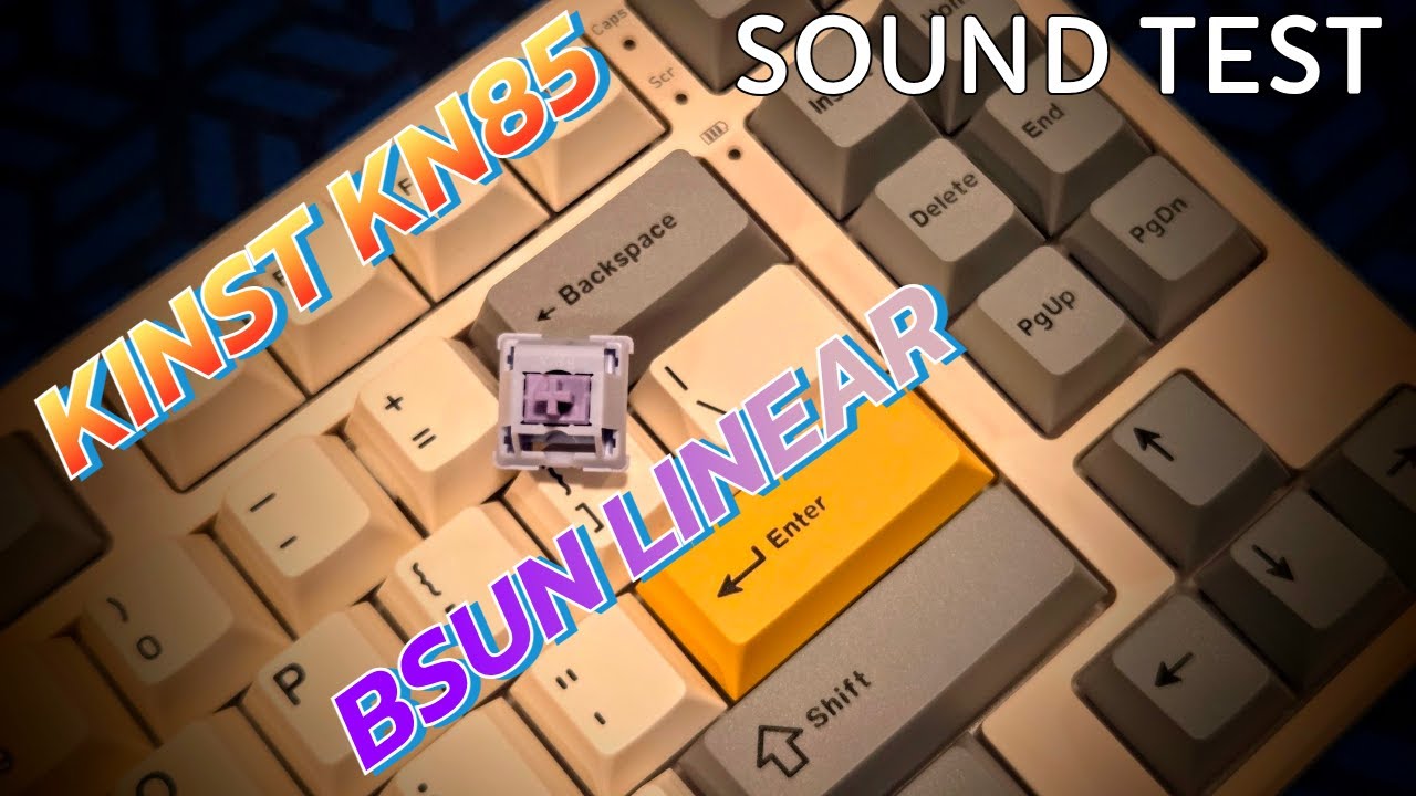 Kinst KN85 Bsun Linear Sound Test