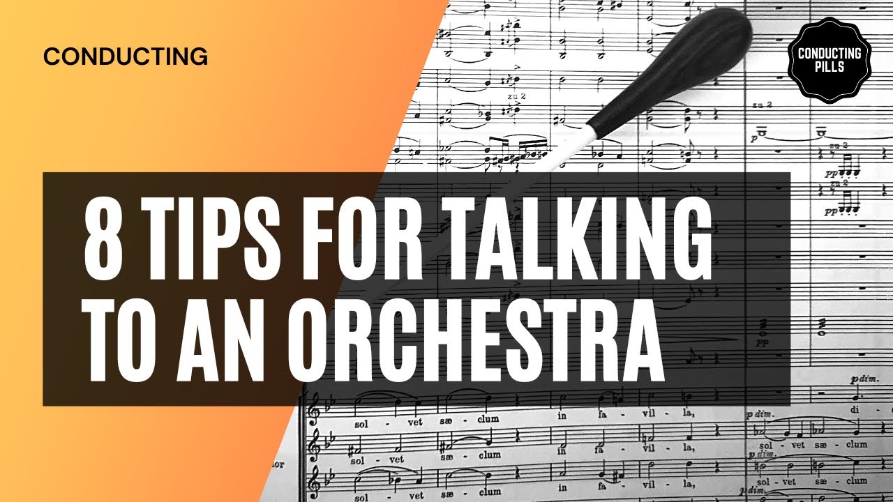 8 Tips for Talking to an Orchestra