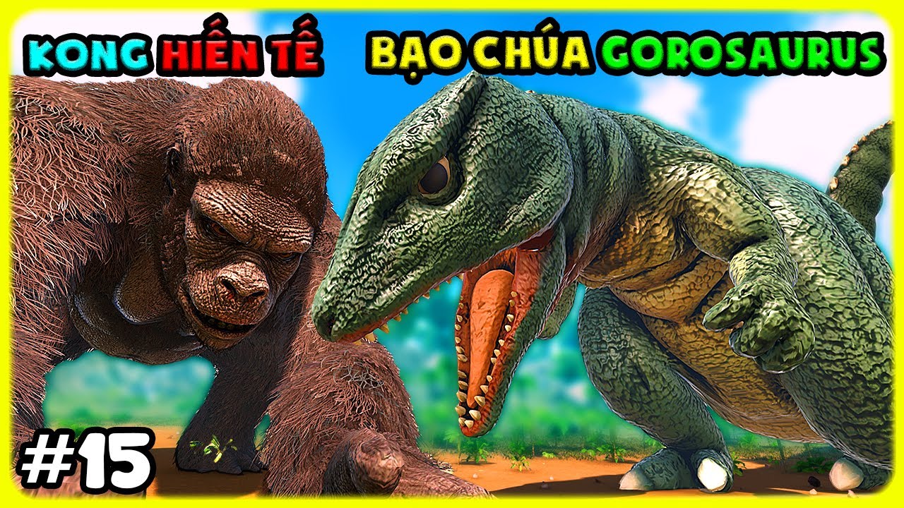 ARK MOD KAIJU NEW #15 HIẾN TẾ KONG THU PHỤC BẠO CH&Uacute;A KAIJU GORODAURUS V&Agrave; C&Aacute;I KẾT - T&Yacute; TIỀN TỈ