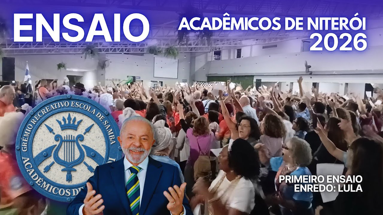 ACAD&Ecirc;MICOS DE NITER&Oacute;I 2026 PRIMEIRO ENSAIO ENREDO LULA