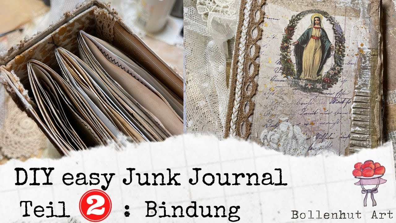 Wie macht man ein Junk Journal ❓ 2 ❤️Papier + Bindung  Schritt f. Schritt Anleitung ❤️ Bollenhut Art