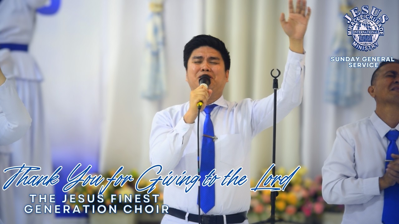Thank You for Giving to the Lord | The JESUS Finest Generation Choir | March 8, 2026