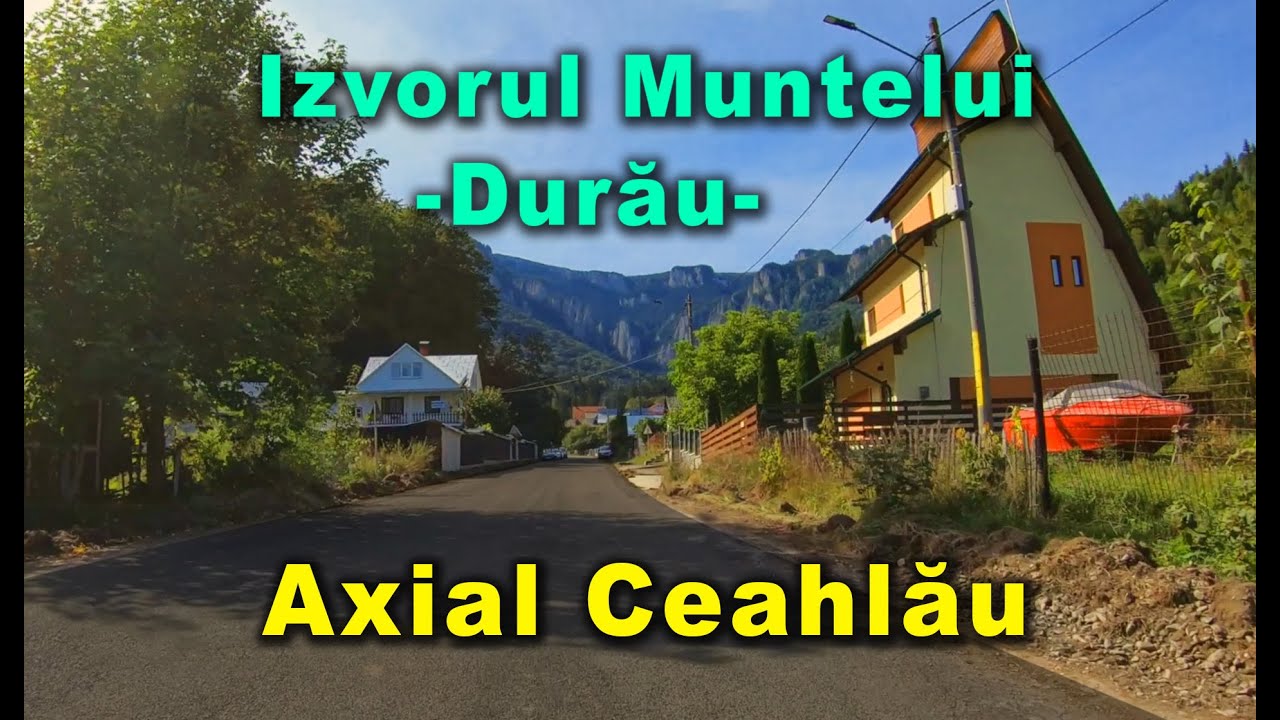 Drumul Axial Izvorul Muntelui - Durau