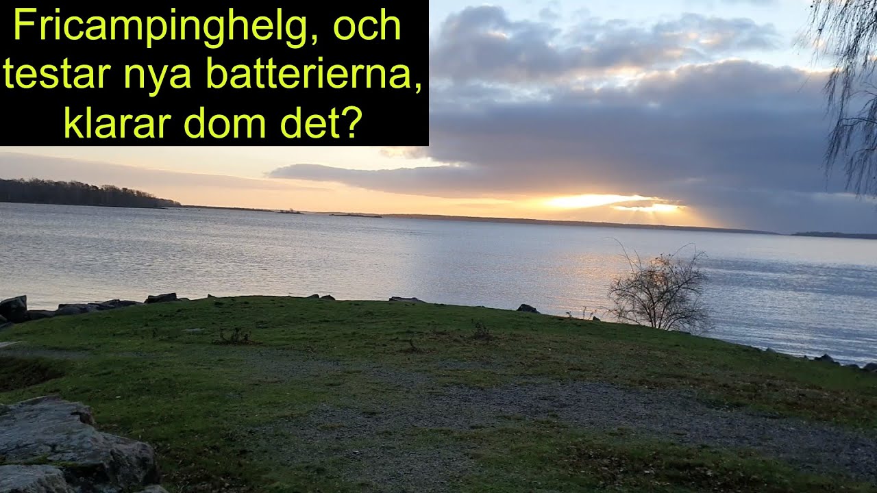 Fricampar denna helg, och testar nya batterierna, kommer de att klara det?