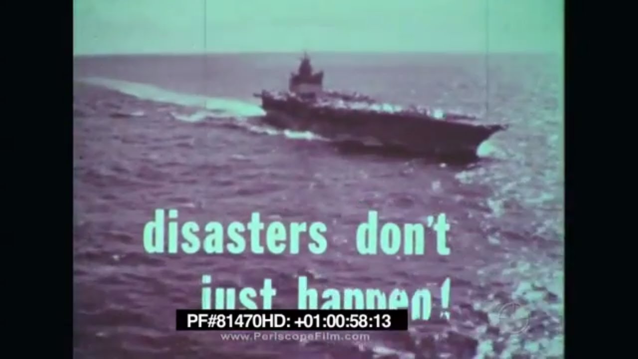 U.S. NAVY AIRCRAFT CARRIER FLIGHT DECK SAFETY FILM Disasters Don't Just Happen ! 81470 HD