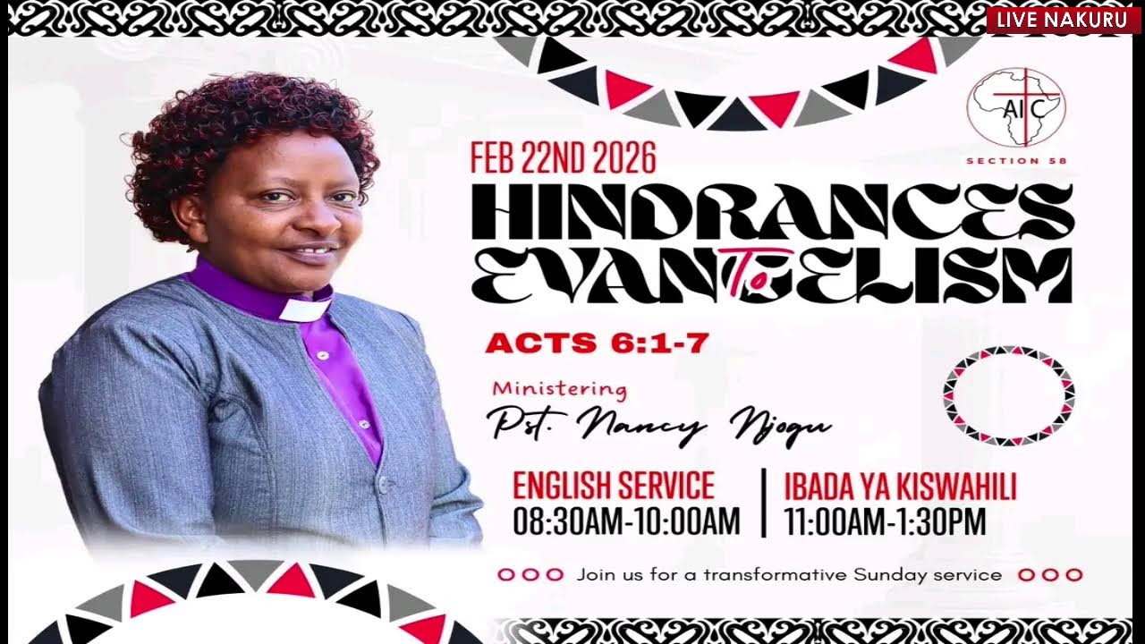 AIC SECTION 58 KISWAHILI SERVICE SERMON: HINDRANCES OF EVENGELISM (Acts 6:1-7)