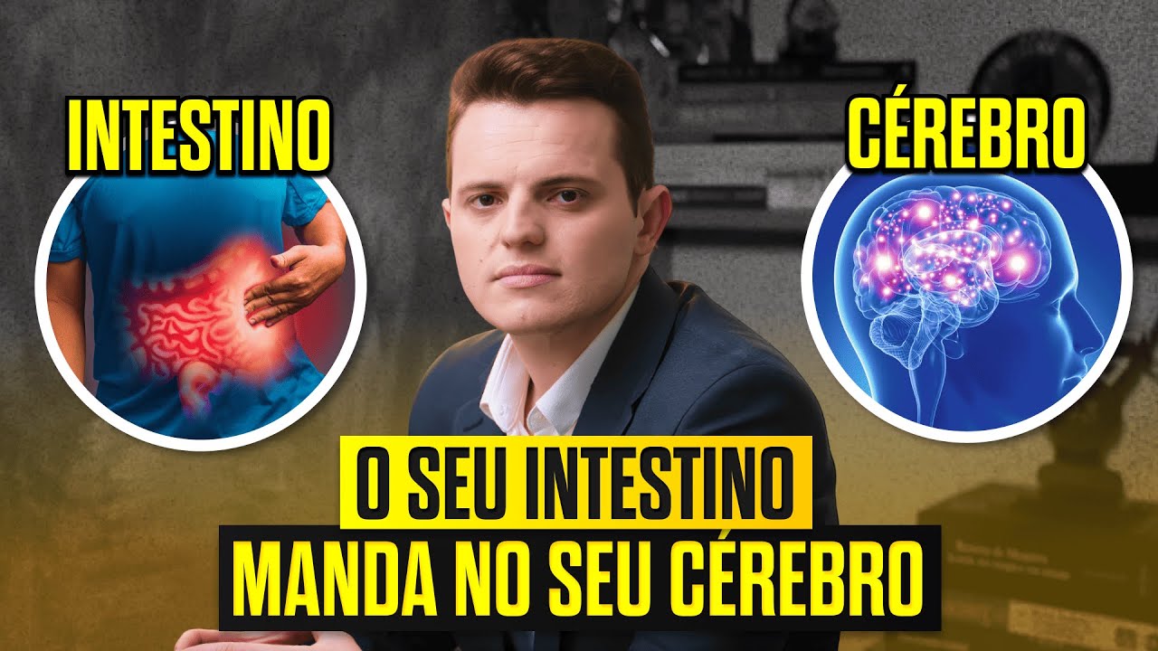 Seu Intestino Controla o Seu Cérebro (E Você Não Sabia Disso)