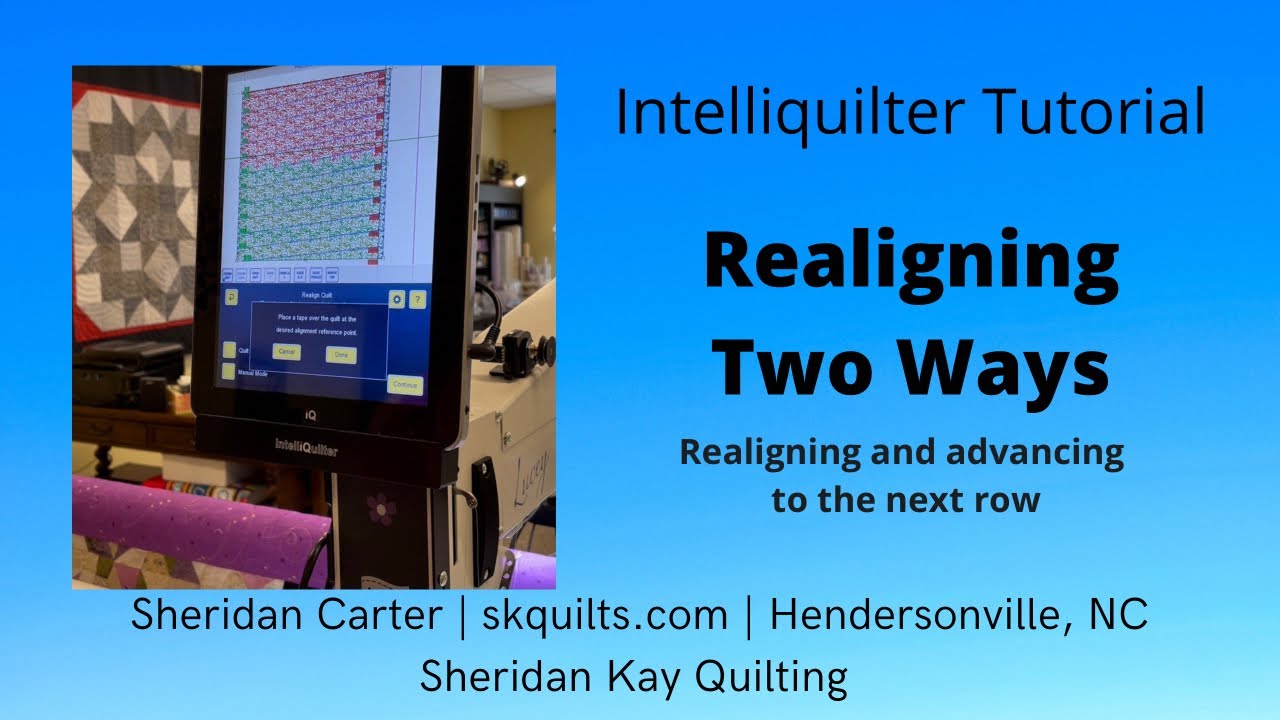 Intelliquilter Tutorial  Realigning Two Ways