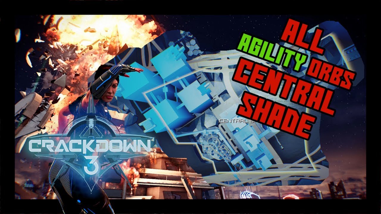 Crackdown 3 ALL Agility Orbs in CENTRAL SHADE (With ORB MAP)