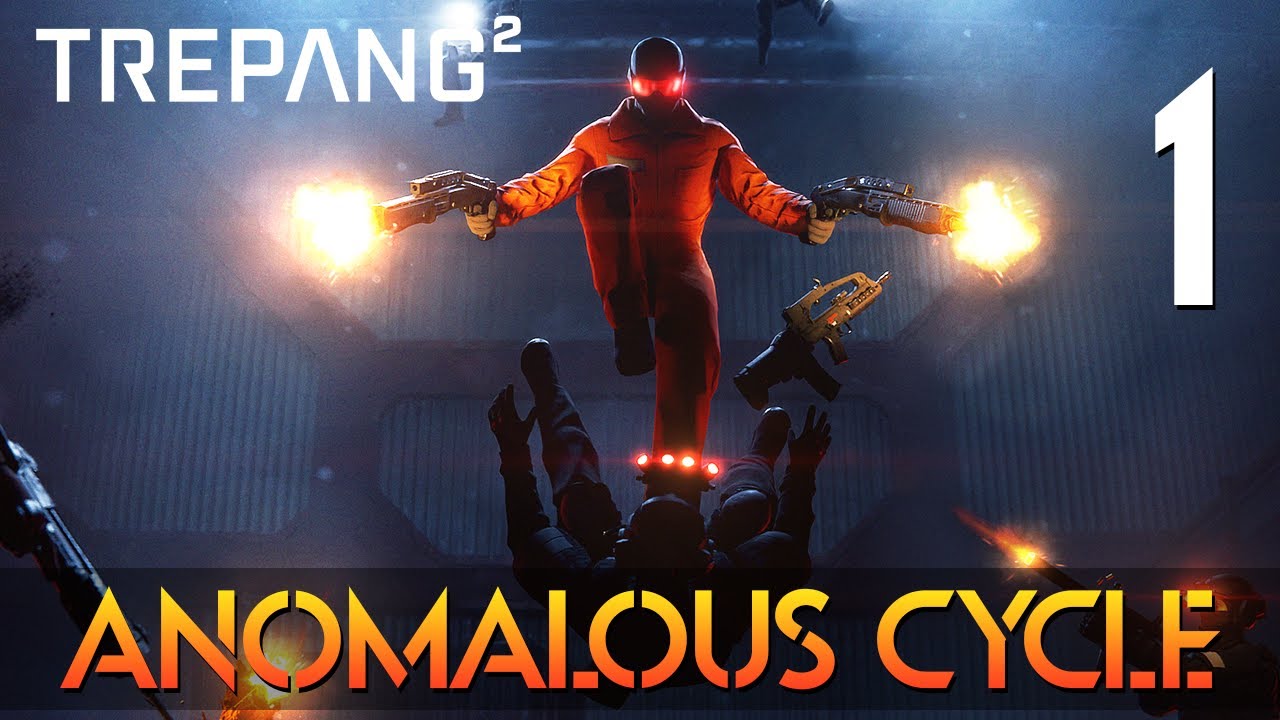 [1] Anomalous Cycle (Let&rsquo;s Play Trepang2 w/ GaLm)