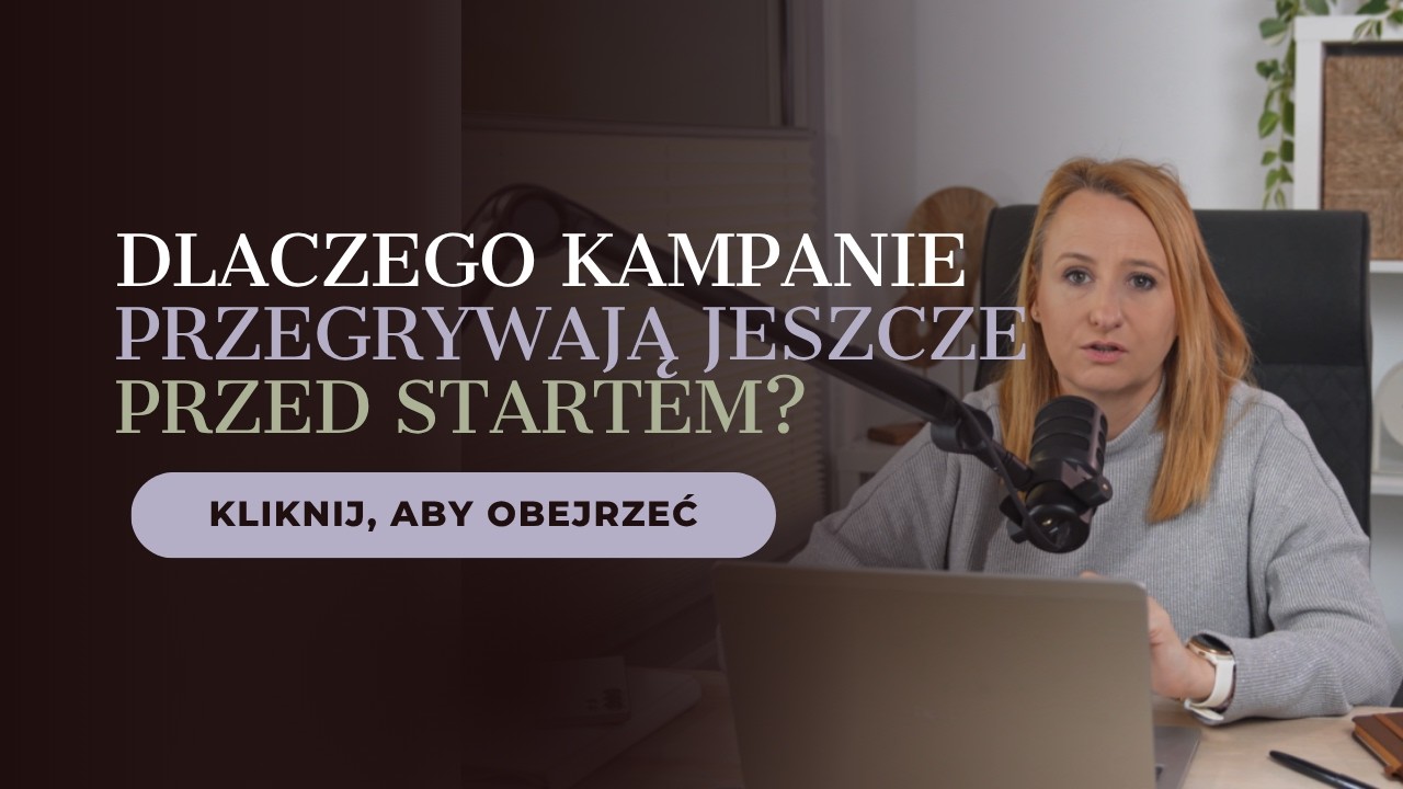 Jak wygląda dobra struktura kampanii, zanim wydasz pierwszą złot&oacute;wkę?