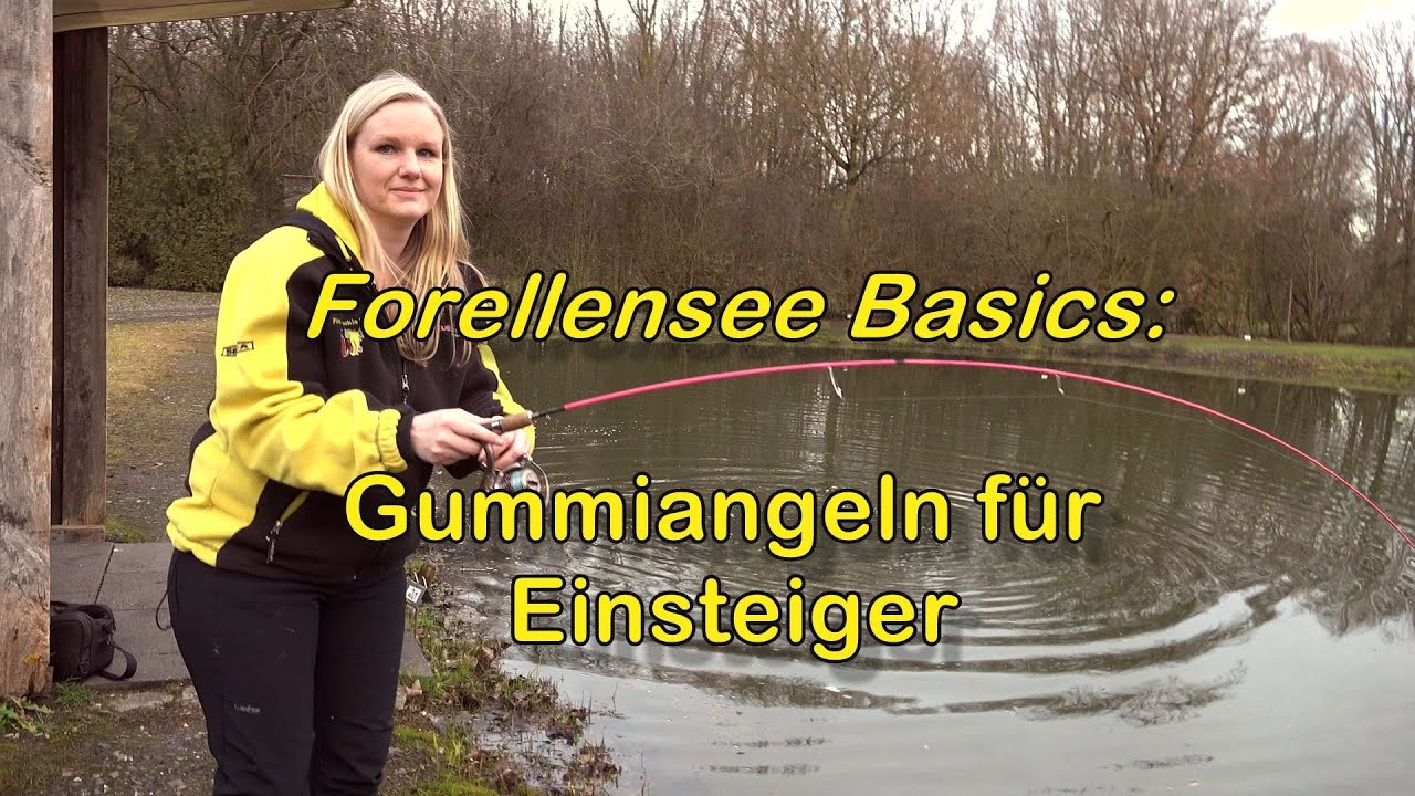 Forellensee Basics: Gummiangeln für Einsteiger