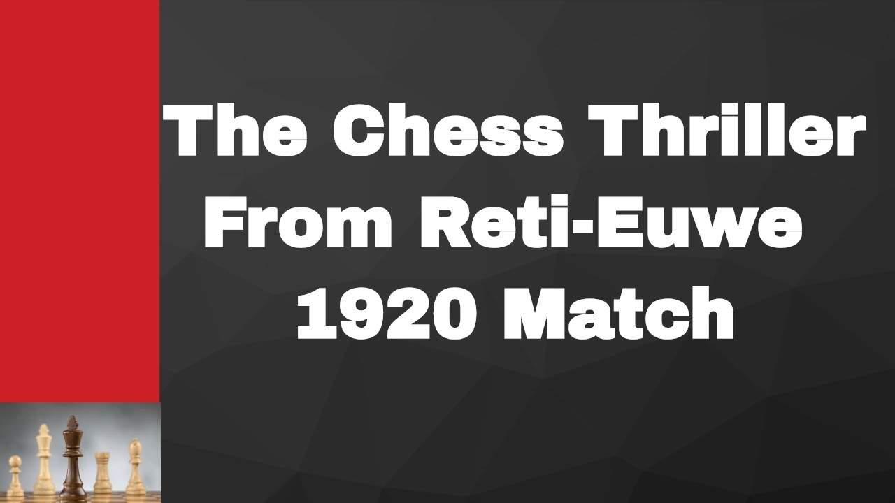 Richard Reti vs Max Euwe: Match 1920, Round 4