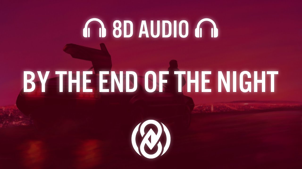 Ellie Goulding - By The End Of The Night (Lyrics) | 8D Audio 🎧