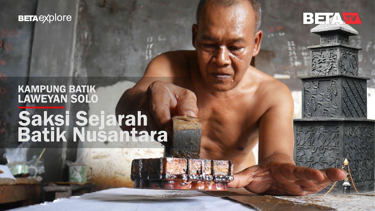 Kampung Batik Laweyan Solo, Saksi Sejarah Batik Nusantara