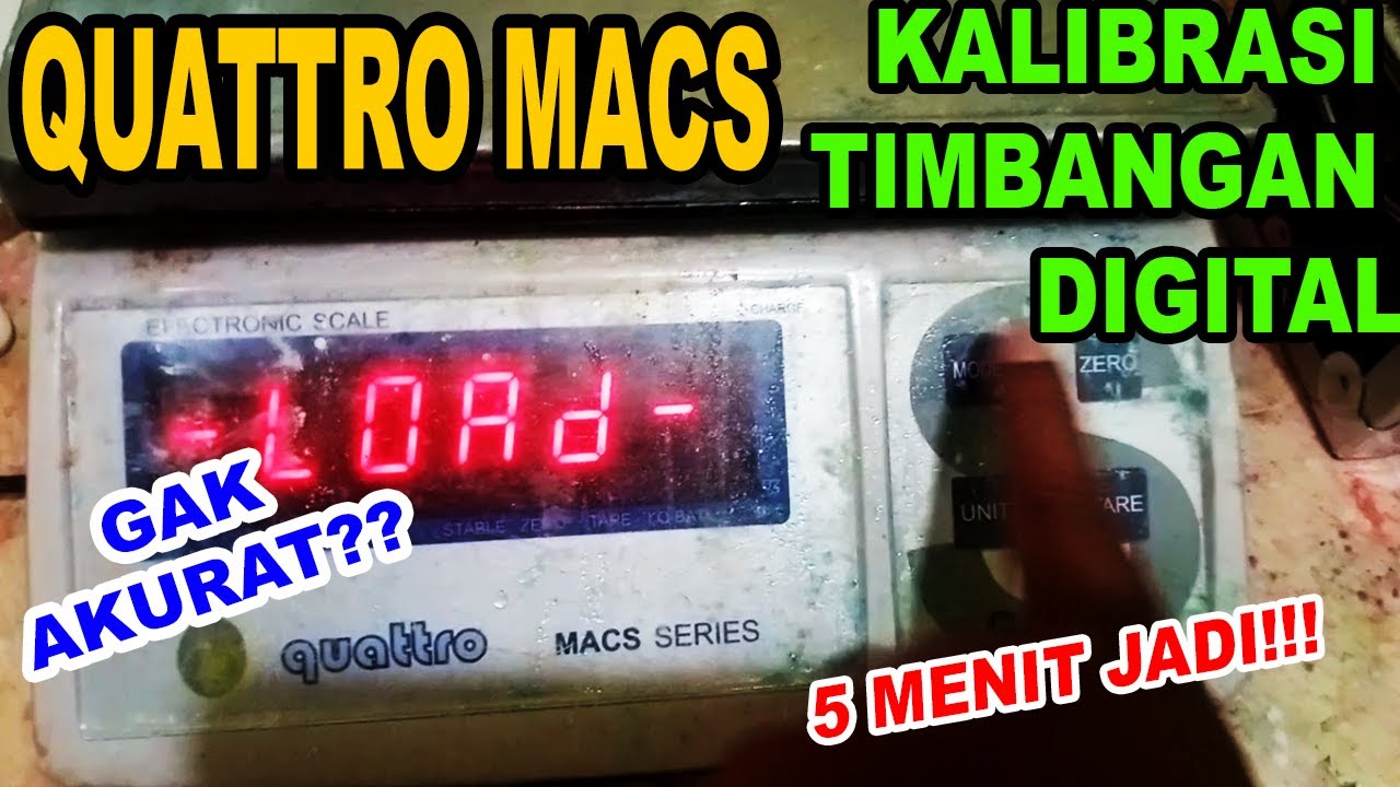 Kalibrasi Timbangan Digital Merk QUATTRO Model MACS Series 30kg / Calibration Weigh Scale