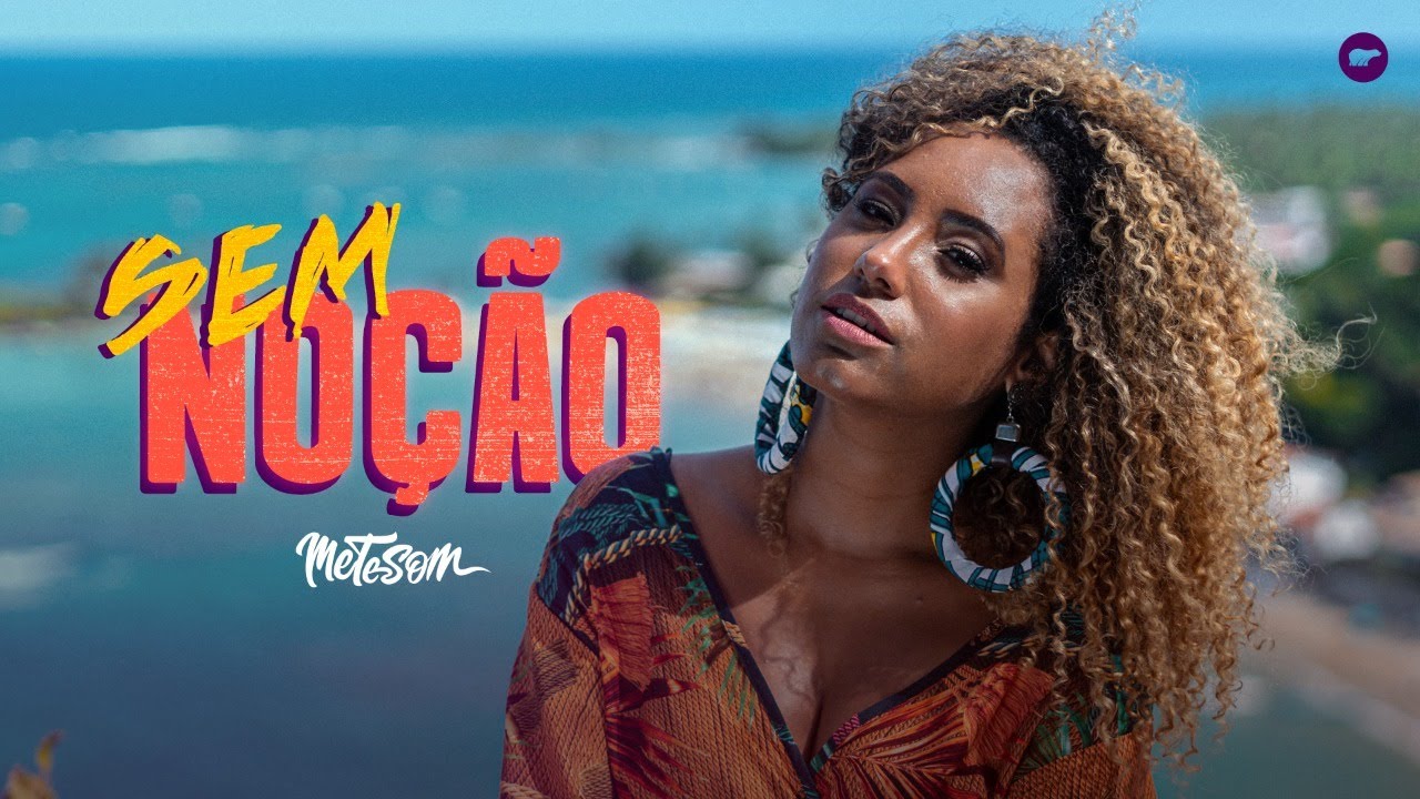 Sem No&ccedil;&atilde;o - Dayane Felix (Clipe Oficial) | Mete Som