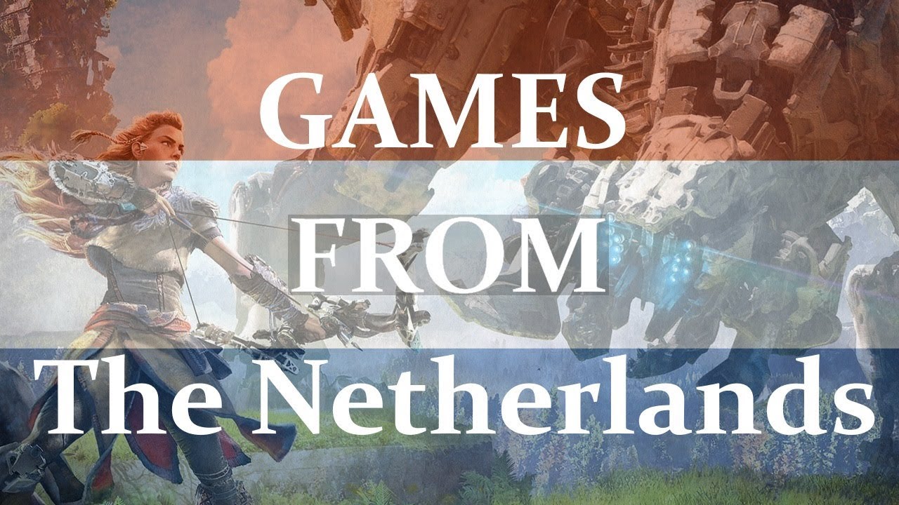 Games From The Netherlands - The Talent In The Dutch Video Game Industry