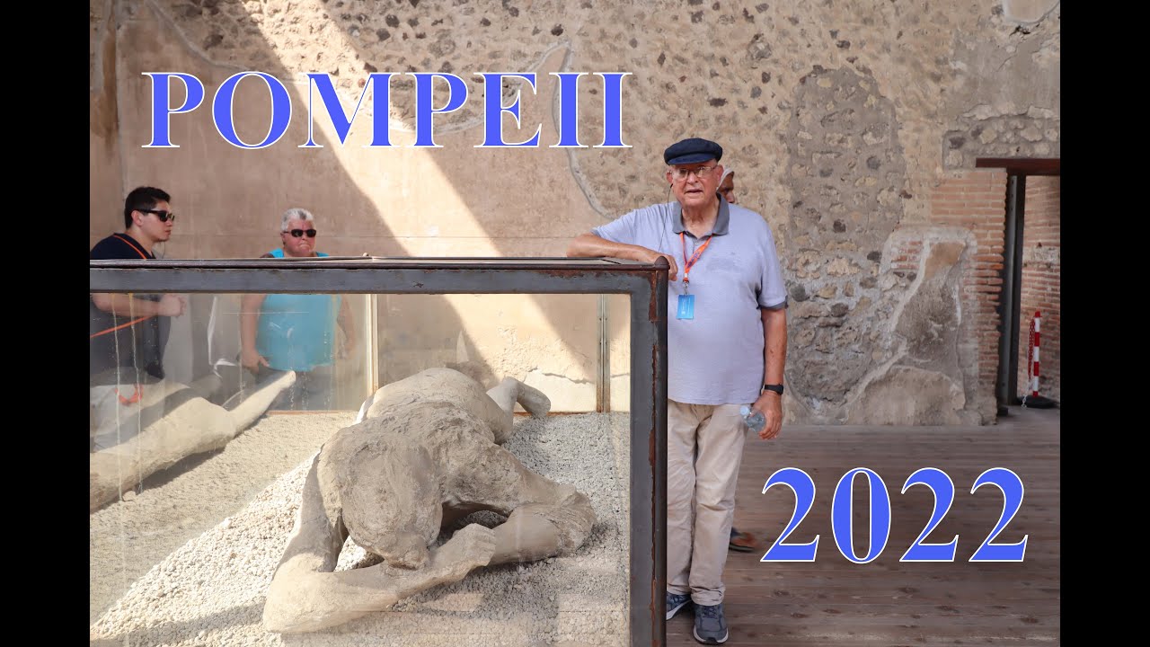 Pompeii 2022 - Jim's Jaunts