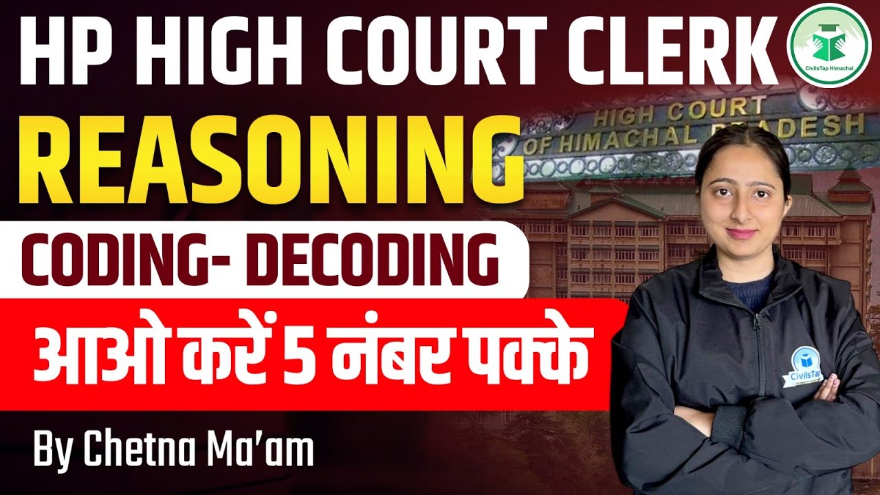 HP High Court Clerk | Reasoning | Coding- Decoding | CivilsTap Himachal | By Chetna Ma'am