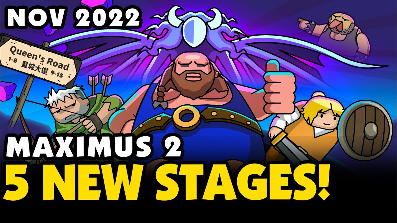 Maximus 2 - 5 NEW STAGES OUT NOW (Dragon's Den)