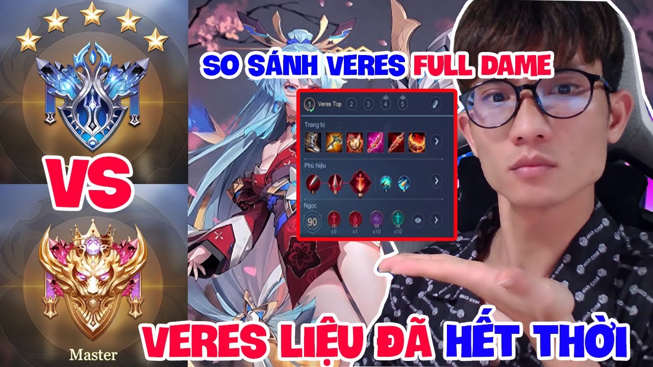 So sánh Veres Full dame ở Rank Kim Cương vs Cao Thủ 3x của Tổng Thống Veres