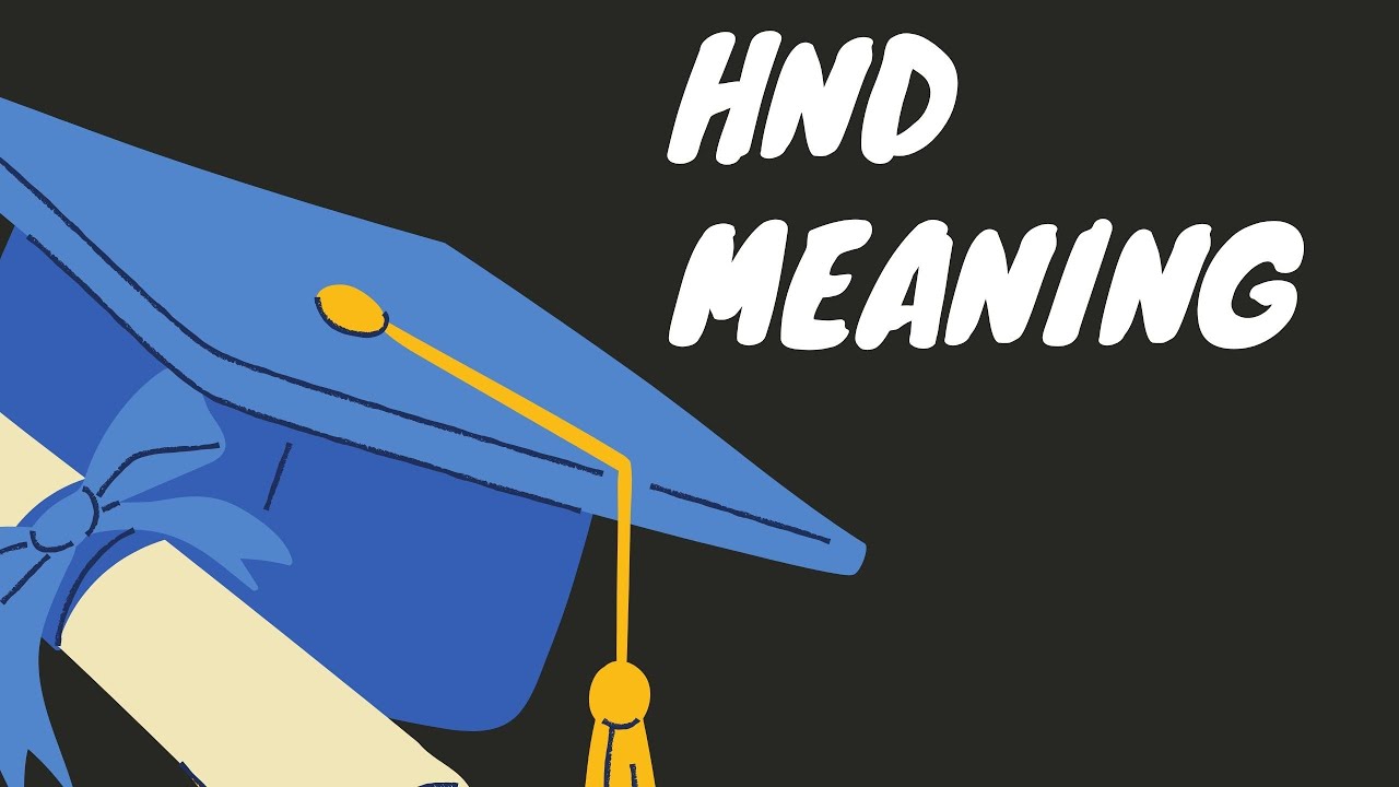 HND Meaning