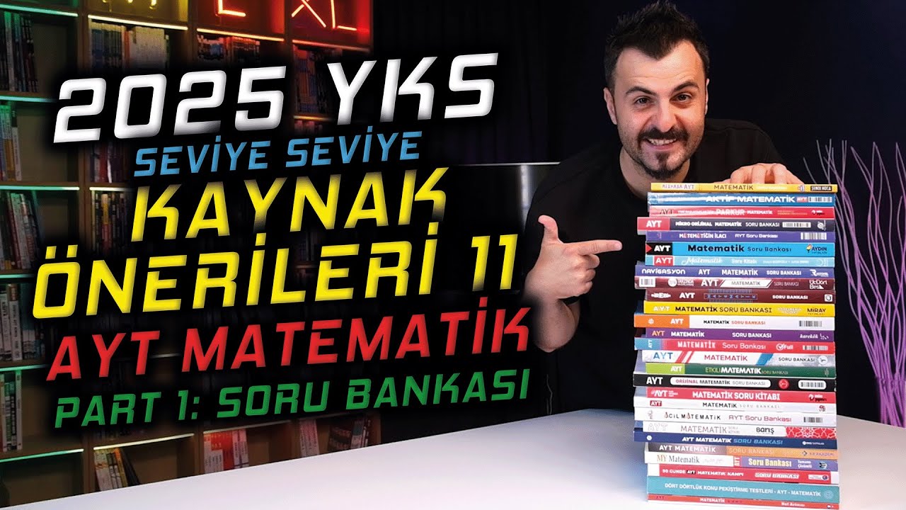 2026 AYT Matematik Kaynak Önerileri | 1. Video: Soru Bankaları | Sponsorsuz | Kaynak Kombini 11