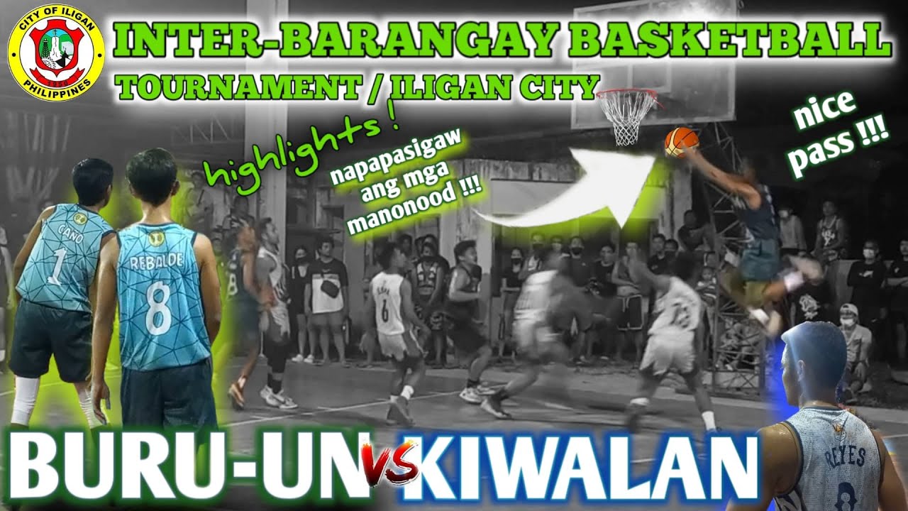 KIWALAN VS. BURU-UN / INTER-BARANGAY BASKETBALL TOURNAMENT ILIGAN CITY / HIGHLIGHTS