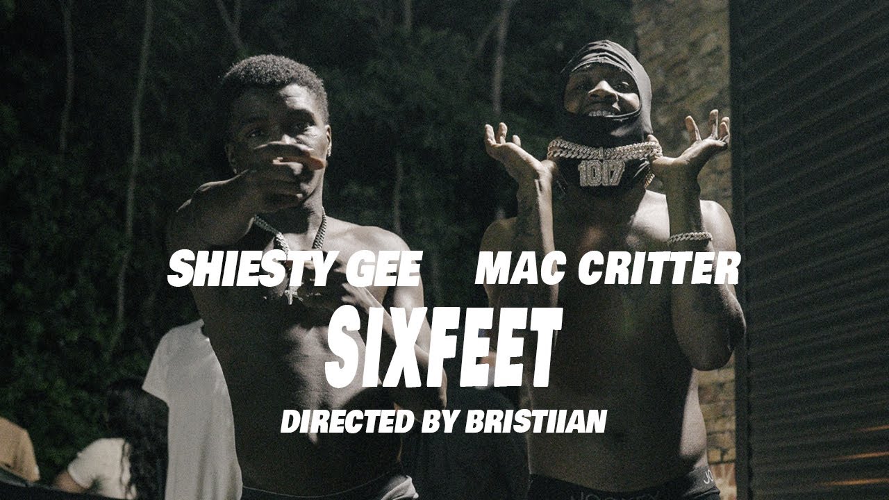 Mac Critter x ShiestyG - SIXFEET (Official Video)