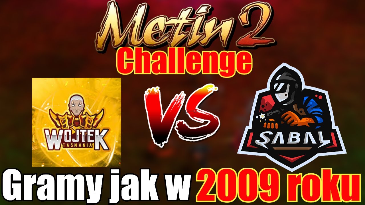 Metin2 PvP - Sabal vs Wojtek Tasmania - Challenge - Gramy jak w 2009 roku