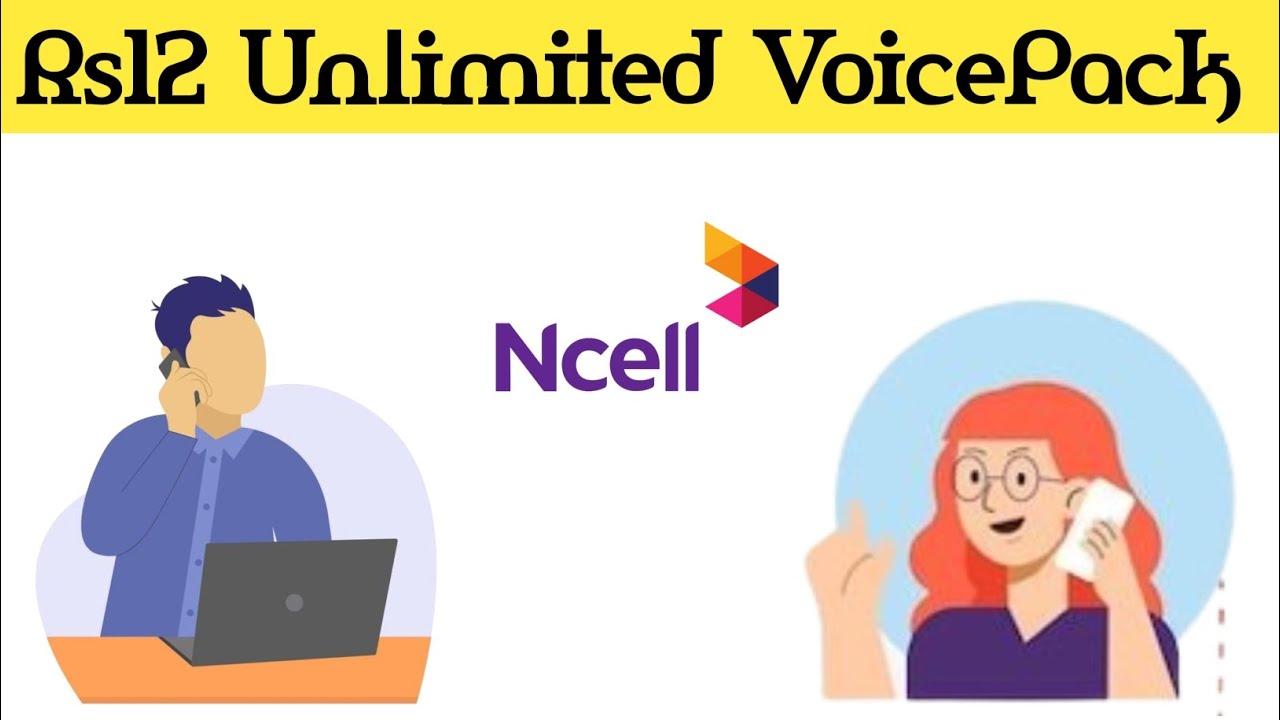 Rs 12 Ma  Unlimited Voice Pack || Ncell Voicepack Unlimited Call || Ncell Voicepack ||