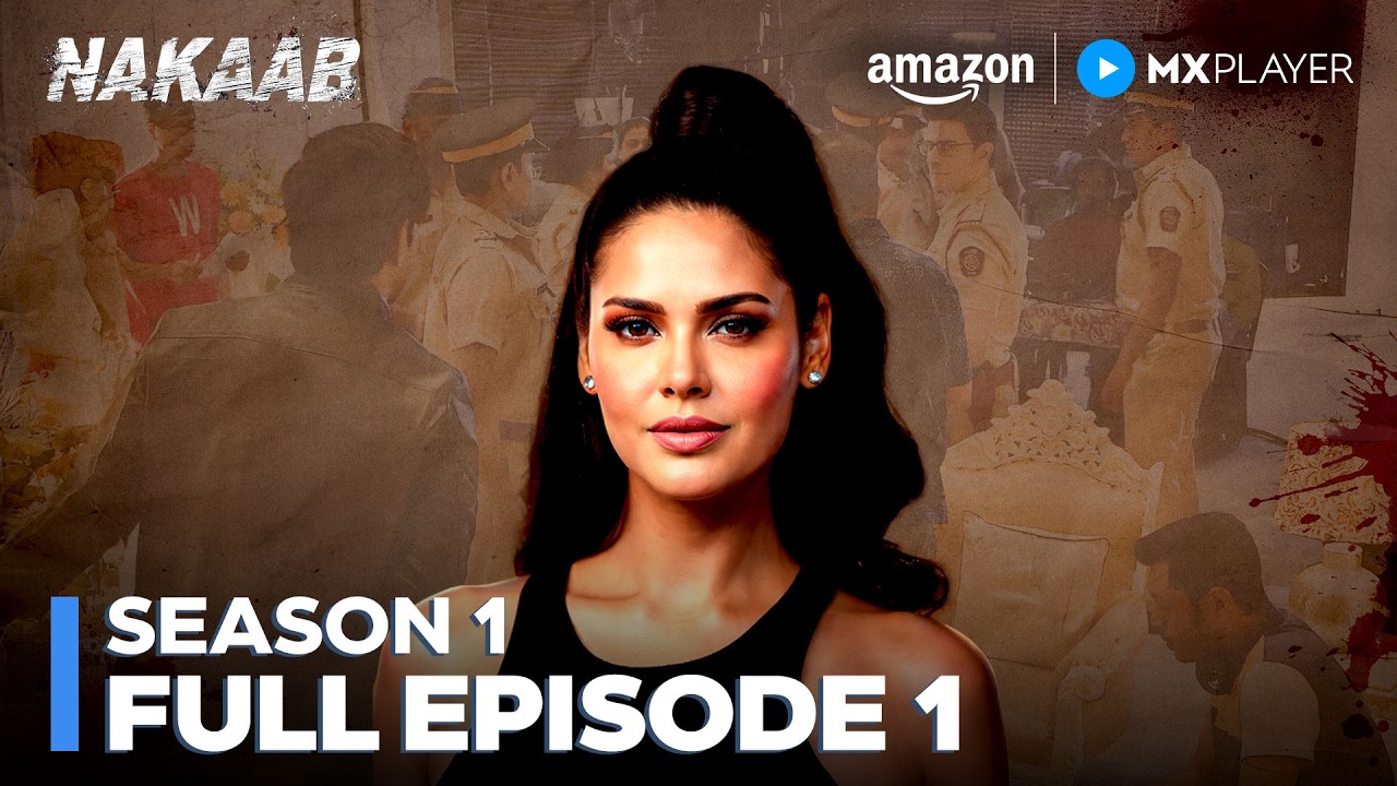 Nakaab Season 1 Full Episode 1 | Esha Gupta, Mallika Sherawat | Web Series | Amazon MX Player